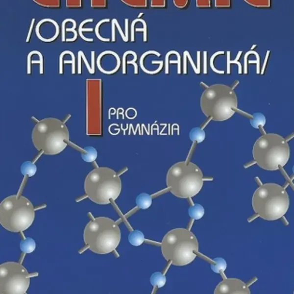 Chemie pro gymnázia I. - Obecná a anorganická - Vratislav Flemr