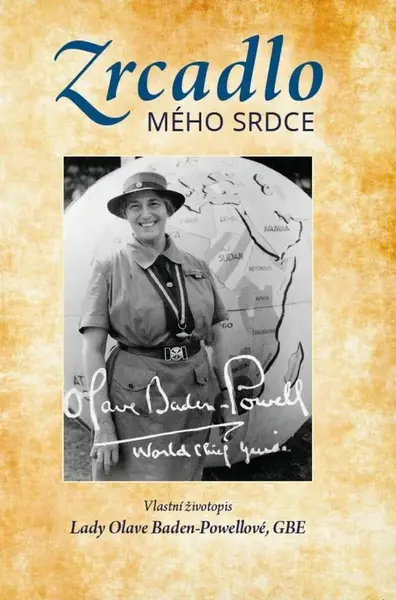 Zrcadlo mého srdce - Olave Baden-Powell