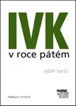 IVK v roce pátém - kolektiv autorů