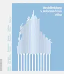 Architektura v informačním věku - Jana Tichá