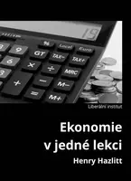Ekonomie v jedné lekci - Henry Hazlitt