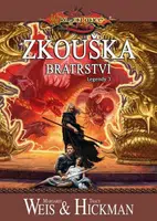 Legendy 3 - Zkouška bratrství - Margaret Weis, Tracy Hickman