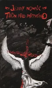 Trůn pro mrtvého - 2. vydani - Jenny Nowak