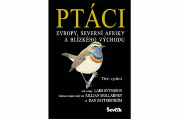Ptáci Evropy, severní Afriky a Blízkého východu - Lars Svensson, Killian Mullarney, Dan Zetterström