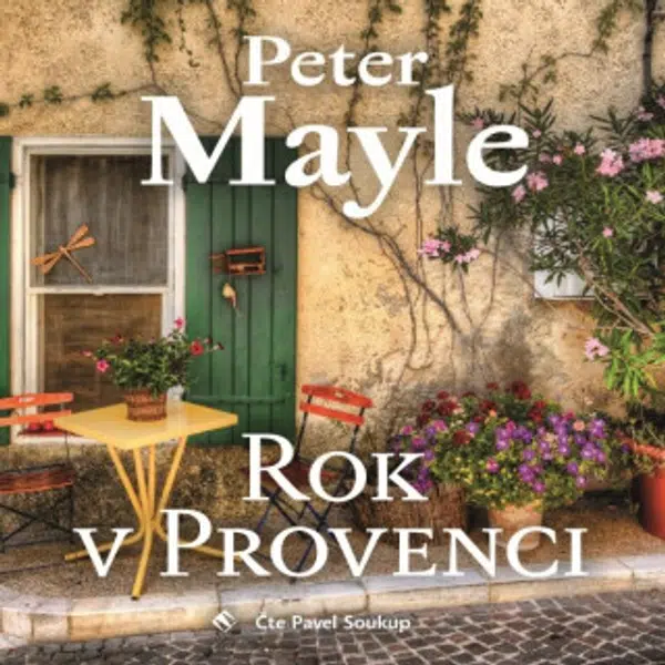 Rok v Provenci - Peter Mayle - audiokniha