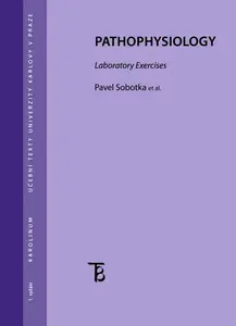 Pathophysiology. Laboratory exercises - Pavel Sobotka