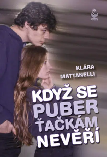 Když se puberťačkám nevěří - Klára Mattanelli