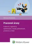 Pracovné úrazy - Miroslava Kordošová
