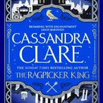 The Ragpicker King - Cassandra Clare