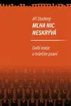 Mlha nic neskrývá - Jiří Studený