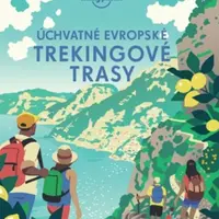 Úchvatné evropské trekingové trasy