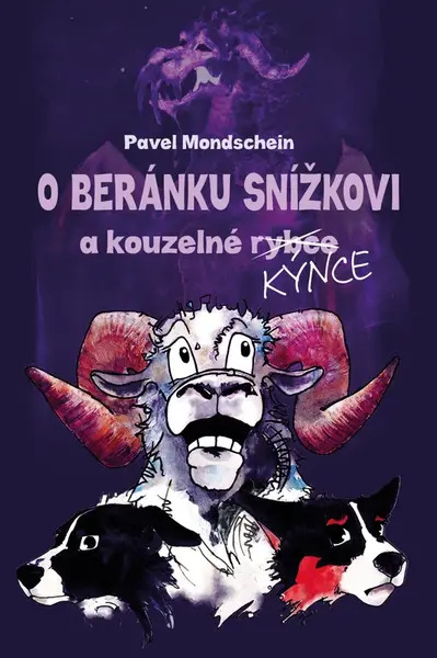 O beránku Snížkovi a kouzelné Kýnce - Pavel Mondschein