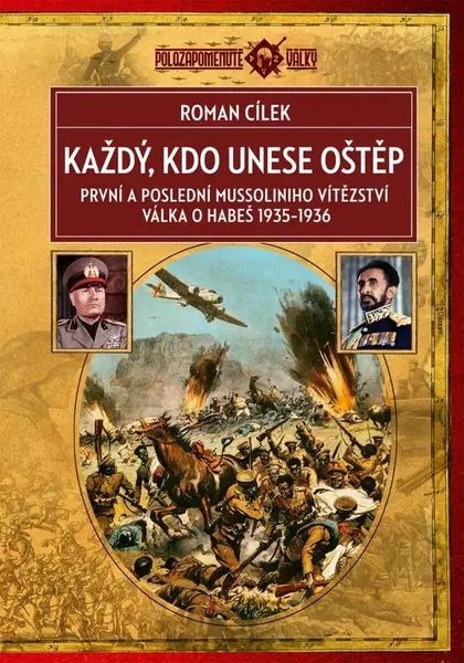 Každý, kdo unese oštěp (2. vydání) - Roman Cílek