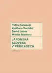 Japonská slovesa v příkladech - David Labus, Petra Kanasugi, Morita Mamoru, Kurihara Sachiko - e-kniha