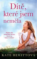 Dítě, které jsem neměla - Kate Hewitt - e-kniha