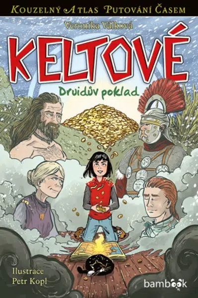Keltové - Druidův poklad - Veronika Válková