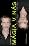 Mágia v nás - Mathias Fischedick