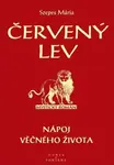 Červený lev - Nápoj věčného života - Szepes Mária