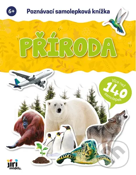 Poznávací samolepková knížka: Příroda (Více než 140 samolepek)