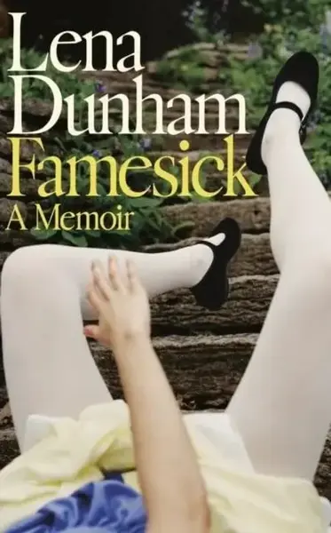 Famesick - Lena Dunhamová