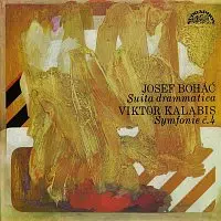Česká filharmonie, Václav Neumann, Zdeněk Košler – Boháč, Kalabis: Suita drammatica, Symfonie č. 4