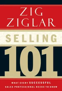 Selling 101 - Zig Ziglar
