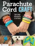 Parachute Cord Craft - Pepperell Braiding Company, Samantha Grenier