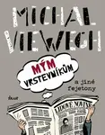 Mým vrstevníkům a jiné fejetony (poškozená) - Michal Viewegh