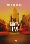 Slow Horses: Mrtví lvi (poškozená) - Mick Herron