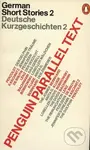 Parallel Text: German Short Stories (Deutsche Kurzgeschichten) - David J Constantine