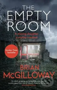 The Empty Room (The Sunday Times bestselling thriller) - Brian Mcgilloway