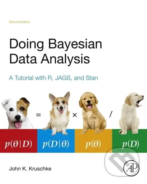 Doing Bayesian Data Analysis (A Tutorial with R, JAGS, and Stan),Doing Bayesian Data Analysis (A Tutorial with R, JAGS, and Stan) - kniha z kategorie 