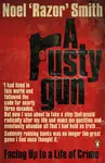 A Rusty Gun - Noel 'Razor' Smith