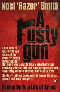 A Rusty Gun - Noel 'Razor' Smith
