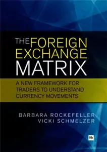 The Foreign Exchange Matrix - Barbara Rockefeller
