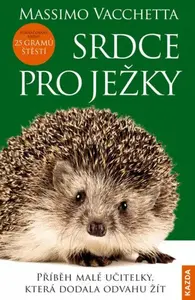 Srdce pro ježky (poškozená) - Massimo Vacchetta