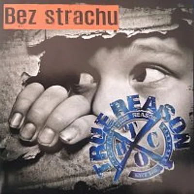 True Reason – Bez strachu