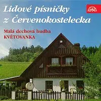 Malá dechová hudba Květovanka – Lidové písničky z Červenokostelecka