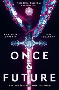 Once & Future - Amy Rose Capetta, Cori McCarthy