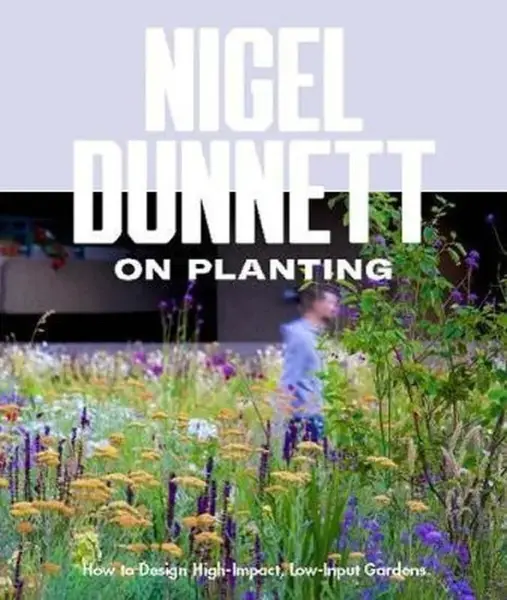 Naturalistic Planting Design - Nigel Dunnett