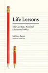 Life Lessons - Melissa Benn