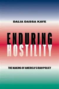 Enduring Hostility - Dalia Dassa Kaye