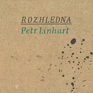 Linhart Petr – Rozhledna