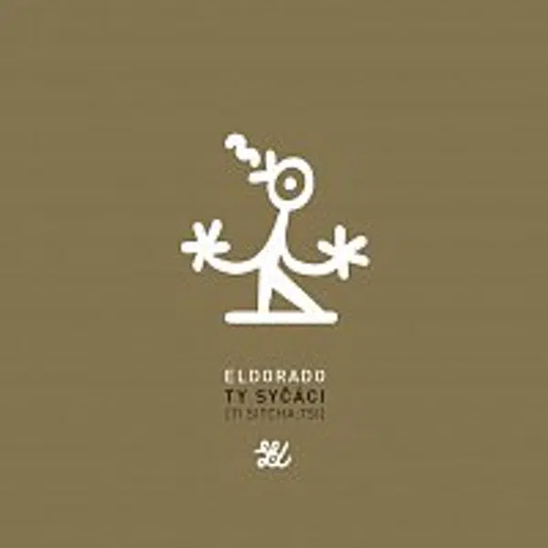 Ty Syčáci – Eldorado