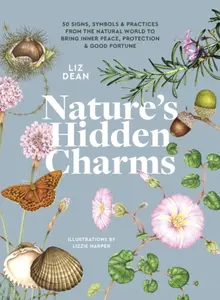Nature's Hidden Charms - Dean Liz