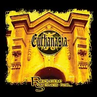 EUTHANASIA – Requiem: Songs for...