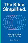 The Bible, Simplified - Zach Windahl