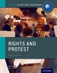 Oxford IB Diploma Programme: Rights and Protest Course Companion - Mark Rogers, Peter Clinton