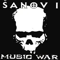 Šanov 1 – Music War LP