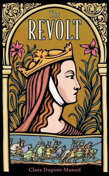 The Revolt - Clara Dupont-Monod
